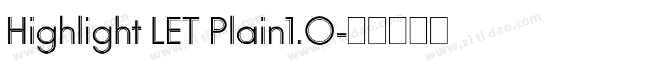 Highlight LET Plain1.0字体转换